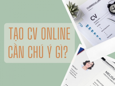 CV xin việc online - 4 điểm quan trọng bạn cần chú ý