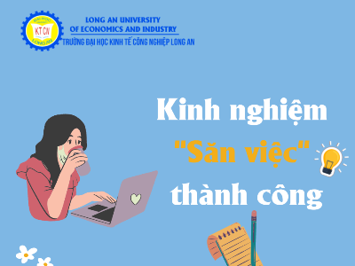 Kinh nghiệm “săn việc” thành công cho DLA-ers