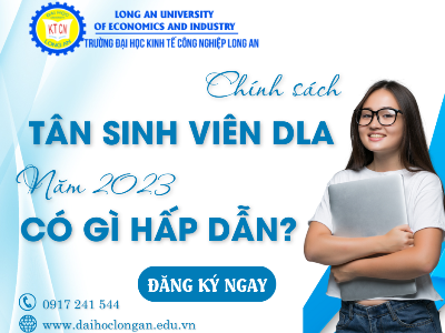 Năm 2023 chính sách dành cho tân sinh viên của trường DLA có gì hấp dẫn?